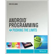 Android Programming: Pushing the Limits