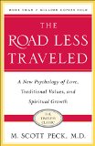 The Road Less Traveled, Timeless Edition: A New Psychology of Love, Traditional Values and Spiritual Growth