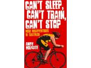 Can't Sleep, Can't Train, Can't Stop