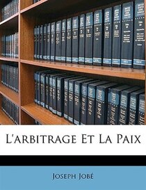 L''arbitrage Et La Paix