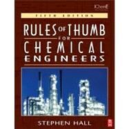 Rules Of Thumb For Chemical Engineers