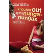 Knocked Out by My Nunga-Nungas: Further, Further Confessions of Georgia Nicolson