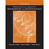 Fundamental Laboratory Approaches for Biochemistry and Biotechnology, 2nd Edition