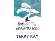 Song Of The Vagabond Bird