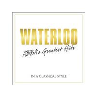 Various Artists - Waterloo: Abba's Greatest Hits In A Classical Style (Music CD)