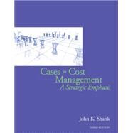 Cases in Cost Management A Strategic Emphasis