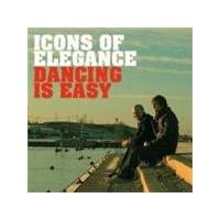 Icons Of Elegance - Dancing Is Easy (Music CD)