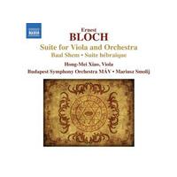 Bloch: Suite for Viola and Orchestra; Baal Shem; Suite hébraïque (Music CD)