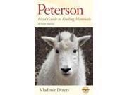 Peterson Field Guide To Finding Mammals In North America Peterson Field Guide