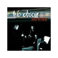 Trio Obscur - Tango Metropol