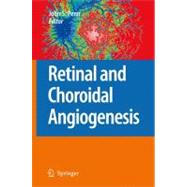 Retinal and Choroidal Angiogenesis