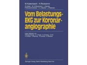 Vom Belastungs-ekg Zur Koronarangiographie (german)