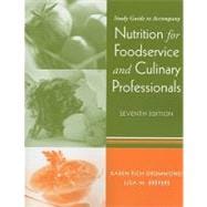 Nutrition for Foodservice and Culinary Professionals, Study Guide, 7th Edition