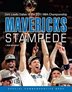 Mavericks Stampede: Dirk Leads Dallas To The 2011 Nba Championship