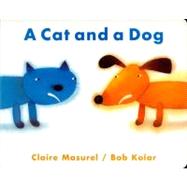 A Cat and A Dog