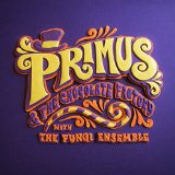 Primus & The Chocolate Factory with the Fungi Ensemble