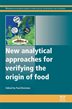 New Analytical Approaches For Verifying The Origin Of Food