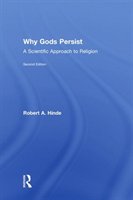 Why Gods Persist: A Scientific Approach To Religion