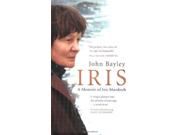 Iris: A Memoir Of Iris Murdoch
