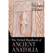 The Oxford Handbook of Ancient Anatolia