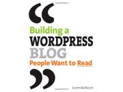 Building A Wordpress Blog People Want To Read: Self-publish Yourself
