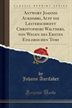 Antwort Joannis Aurifabri, Auff Die Lesterschrifft Christophori Walthers, Von Wegen Des Ersten Eislebischen Tomi (classic Reprint)