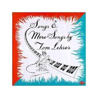 Tom Lehrer - SONGS AND MORE SONGS BY
