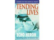 Tending Lives Reprint