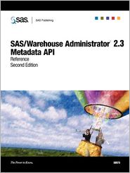 SAS/Warehouse Administrator 2.3 Metadata API Reference