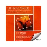 Lili Boulanger - Works For Choir And Orchestra