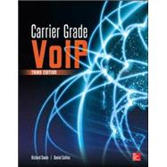 Carrier Grade Voice Over Ip, Third Edition