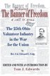 Raising The Banner Of Freedom: The 25th Ohio Volunteer Infantry In The War For The Union