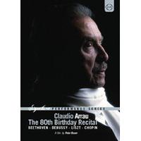 Claudio Arrau: The 80th Birthday Recital (Music CD)