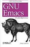 GNU Emacs Pocket Reference: UNIX Text Processing