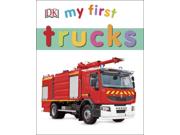 My First Trucks (my First Board Books)