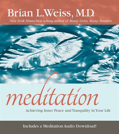 Meditation: Achieving Inner Peace And Tranquility In Your Life
