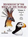 Handbook of the Birds of the World, Volume 3  (Hoatzin to Auks) (English, French, German and Spanish Edition)