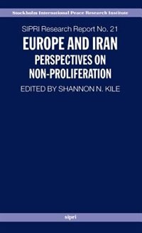 Europe And Iran: Perspectives On Non-proliferation