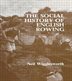 The Social History Of English Rowing