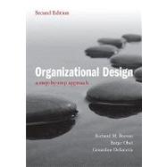 Organizational Design : A Step-by-Step Approach