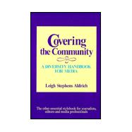 Covering the Community : A Diversity Handbook for Media