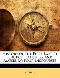 History Of The First Baptist Church, Salisbury And Amesbury