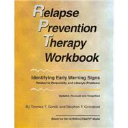 Relapse Prevention Therapy Wrokbook : Identifying $Early Warning Signs Related to Personality and lifestyle Problems