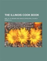 The Illinois Cook Book