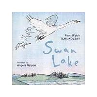 Pyotr Ilyich Tchaikovsky - Swan Lake (Highlights) (Rippon: Narrator) (Music CD)