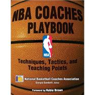 NBA Coaches Playbook : Techniques, Tactics, and Teaching Points