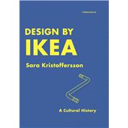 Design By Ikea A Cultural History