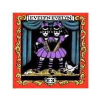 Evelyn Evelyn - Evelyn Evelyn (Music CD)