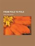 From Pole To Pole