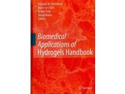 Biomedical Applications Of Hydrogels Handbook